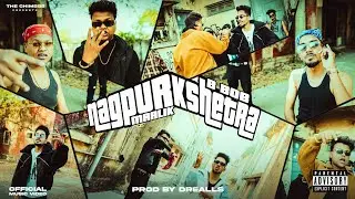 NAGPUR SHETRA - MAALIK FEAT.@B__BBOB (OFFICIAL MUSIC VIDEO)