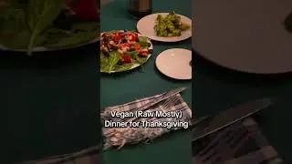 My Vegan Thanksgiving #rawvegan #vegan #veganfood #healthylifestyle