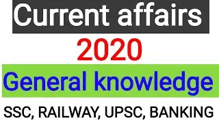 Today GK 2020| Current affairs 2020 | Current Affairs today |General knowledge