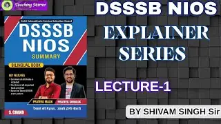 DSSSB EXAM 2025|| DSSSB NIOS EXPLAINER SERIES||BLOCK 01||CLASS 01||UNDERSTANDING THE CHILD||#dsssb