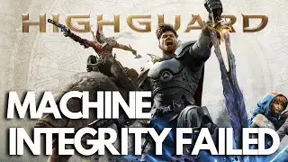 FIX Machine Integrity Failed in Highguard (Error OxE0670402)🎮🔥