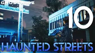 [10] Haunted Streets (Let&rsquo;s Play GhostWire: Tokyo w/ GaLm)