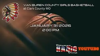 Van Buren County Girls Basketball at Clark County MO: January 31, 2026