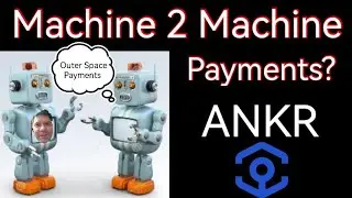 ANKR Machine 2 Machine Payments? Even in outer space?
