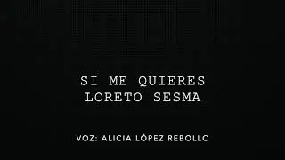 Si me quieres - Loreto Sesma