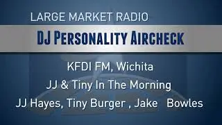 KAB Awards First Place A-14:  DJ Personality Aircheck KFDI FM