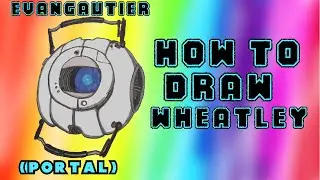 How to Draw WHEATLEY (Portal) - EvanGautier