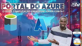 Introdução à nuvem Microsoft Azure: Conceitos e visão geral do portal do Azure