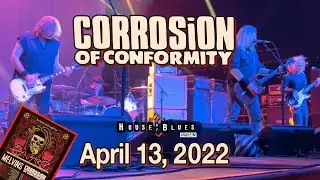 Corrosion of Conformity LIVE @ House of Blues Anaheim CA 04-13-2022