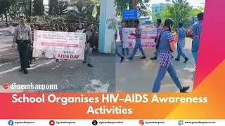 Students Raise HIV&ndash;AIDS Awareness at School Rally in Goa