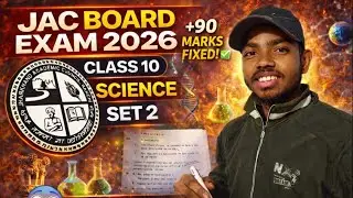 JAC Board Exam 2026 🔥 | Class 10 Science Set 2 | +90 Marks Fixed ✅ | Full Paper Strategy