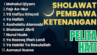 SHOLAWAT PELITA HATI | DZIKIR LEMBUT PEMBAWA KETENANGAN