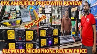 PPX AMPLIFIER, MIXER, MICROPHONE REVIEW WITH PRICE||KOLKATA DJ MARKET||DJ MARKET KOLKATA ||DJ MARKET
