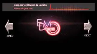 Corporate Slackrs & Landis - Smash (Original Mix)