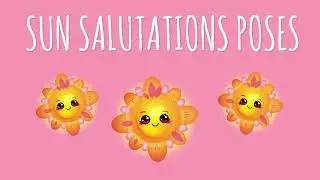 Sun Salutation | Soul Mates Kids Yoga