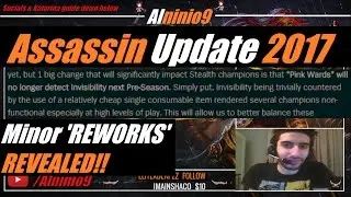 ►Assassin Update 2017: 6 NEW REWORKS REVEALED!! | Stealth/Pink wards changes!