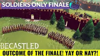 Becastled | No Archers Nor Trebuchets! Finale! |  Demo 2.0 | Ep. 2