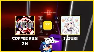 Best Score of the Week | suzuki | COFFEE RUN - XH [Normal] | SS 98.99% | 549.22pp