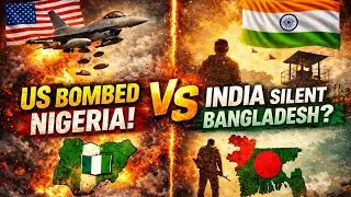 🇺🇸US Bombed Nigeria💣~🇮🇳India Silent on Bangladesh? 🤔 Strategy Explained 🔥