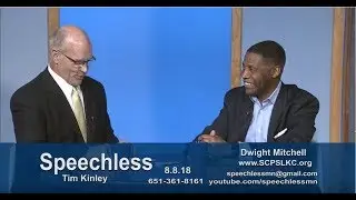 Speechless Minnesota: Guest Dwight Mitchell of Family Preservation Foundation