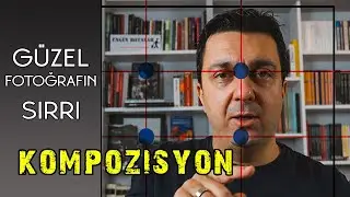 Güzel Fotoğraf Nasıl Çekilir? - 2 - Mobil Fotoğrafçılık