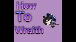 WRAITH FOR NOOBS (apex mobile)