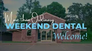 Discover Weekend Dental: More Than Ordinary