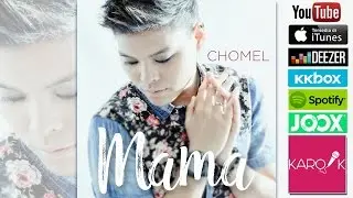 Chomel - Mama (Official Lyrics Video)