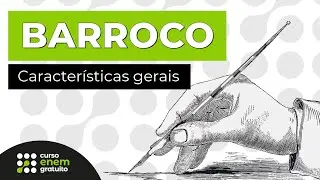 BARROCO: características gerais | Literatura para o Enem | Camila Brambilla