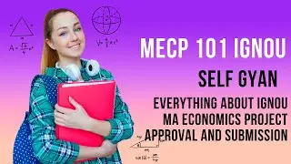 Everything About IGNOU MA Economics Project Approval and Submission ignou ma economics,ma economics