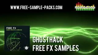 Ghosthack - Free FX Samples - www.free-sample-packs.com