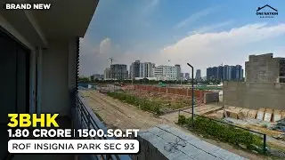 चूकना मत 1500 Sq. Ft. का 3 BHK Flat for sale in 1.80 Crore | ROF Insignia Park Sector 93 | ON019
