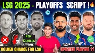 LSG 2025 : Complete Playoffs Scenario & Strategies  - LSG Best & Updated Playing 11 | IPL 2025 LSG