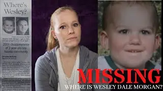 MISSING: WESLEY DALE MORGAN / Kidnapped or Sold?