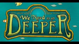 تحميل لعبة We Need to Go Deeper مجانا للكمبيوتر