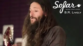 B.R. Lively - Lonesome | Sofar San Francisco
