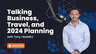 Kicking Off the New Year: Reflecting on Successes and Planning Ahead with Tony Ubaldini