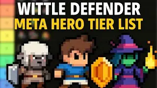 ULTIMATE Wittle Defender Meta Hero Tier List