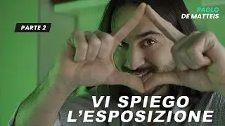L'esposizione in Fotografia - Parte 2 - Toutorial fotografia