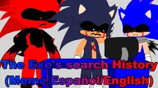 😆 The Exe's search History - Meme Espa&ntilde;ol/English (⚠️ WARNING: Sonic Fanart) ⚠️