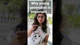 #viral #shorts #ytshorts #younggeneration #important#comedy #funny
