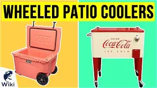 10 Best Wheeled Patio Coolers 2020