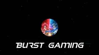 BurstGaming | Intro