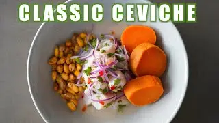Classic Ceviche | Eating with Andy