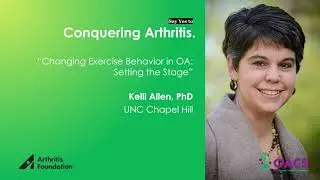 Changing Exercise Behavior in Osteoarthritis - Setting the Stage | #OACS 2021