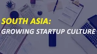 Growing startup culture in South Asia