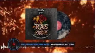 Ras TC Riddim Mixtape By MixMaster Supa Kingz Ent 🇿🇼 Dj Sancho Sk +263 71 299 4749