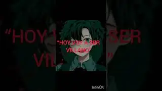 el villano nace de un corazon noble... #deku
