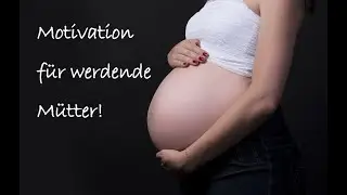 Kraft der Sch&ouml;pfung: Inspiration f&uuml;r werdende M&uuml;tter | Motivation f&uuml;r schwangere Frauen