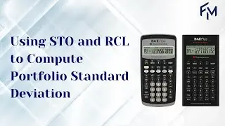 Texas BA II Plus | Using STO and RCL to Compute Portfolio Standard Deviation